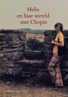 Brave New Books Helia En Haar Wereld Met Chopin