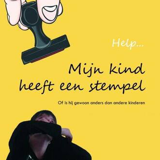 Brave New Books Help...Mijn kind heeft een stempel - Boek Lilian Bon (9402166327)