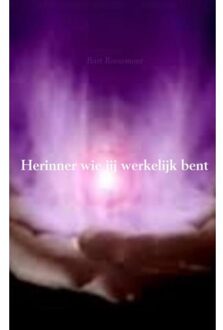 Brave New Books Herinner wie jij werkelijk bent - Boek Bart Roosemont (9402119256)