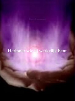 Brave New Books Herinner wie jij werkelijk bent - eBook Bart Roosemont (9402119655)