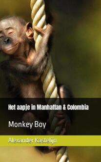 Brave New Books Het Aapje In Manhattan & Colombia - Alexander Kastelijn