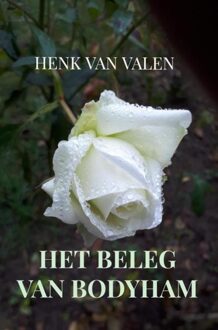 Brave New Books Het beleg van Bodyham - Henk van Valen - ebook