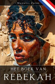 Brave New Books Het Boek van Rebekah - Maxwell Zachs - ebook