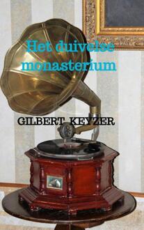 Brave New Books Het Duivelse Monasterium - Gilbert Keyzer