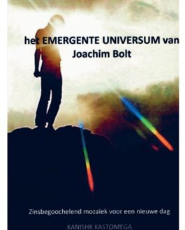 Brave New Books het EMERGENTE UNIVERSUM van Joachim Bolt