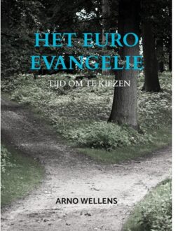 Brave New Books Het Euro Evangelie - Arno Wellens