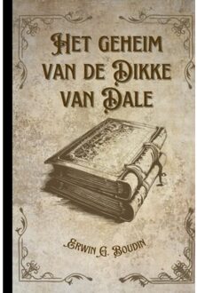 Brave New Books Het Geheim Van De Dikke Van Dale, - Erwin Boudin