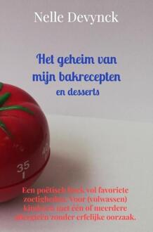 Brave New Books Het Geheim Van Mijn Bakrecepten En Desserts - Nelle Devynck