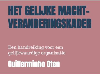 Brave New Books Het Gelijke Macht-Veranderingskader - Augusto Joao De Campos Neto