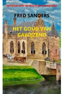 Brave New Books Het Goud Van Gawijzend - Fred Sanders-NL