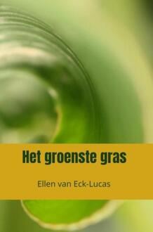 Brave New Books Het Groenste Gras - Ellen Van Eck-Lucas