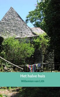 Brave New Books Het halve huis - eBook Willemien van Lith (9402126996)