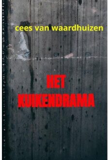 Brave New Books Het Kuikendrama - Cees Van Waardhuizen