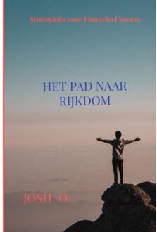 Brave New Books Het Pad Naar Rijkdom - Josh O