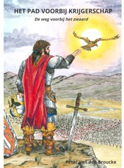 Brave New Books Het Pad Voorbij Krijgerschap - Peter Van den Broucke