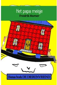 Brave New Books Het papa meisje + Boek de dierenvriend - Boek Fredrik Hamer (9402111476)