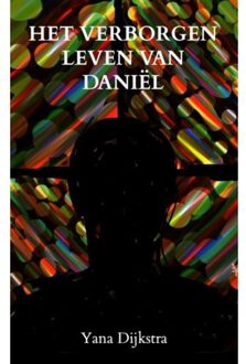 Brave New Books Het Verborgen Leven Van Daniël - Yana Dijkstra
