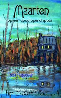 Brave New Books Het Zwarte Spoor 4 -   Maarten op een doodlopend spoor