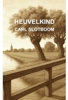Brave New Books Heuvelkind - Carl Slotboom