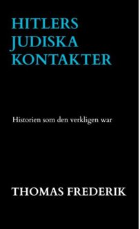 Brave New Books Hitlers Judiska Kontakter - Thomas Frederik