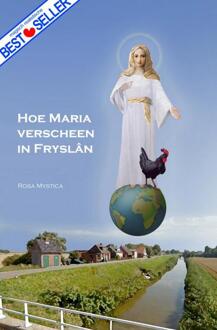 Brave New Books Hoe Maria verscheen in Fryslan - Boek Rosa Mystica (9402111441)