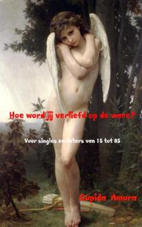 Brave New Books Hoe word jij verliefd op de ware? - Boek Cupida Amora (9402141782)