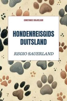 Brave New Books Hondenreisgids Duitsland Sauerland - Constance Duijvelaar