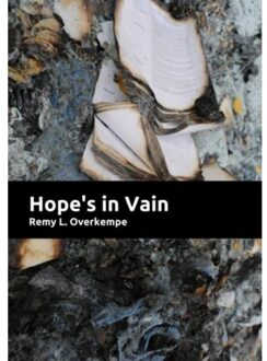 Brave New Books Hope's in vain - Boek Remy L. Overkempe (9402137645)