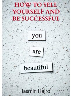 Brave New Books How To Sell Yourself And Be Successful - Jasmin Hajro