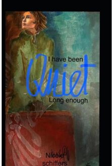 Brave New Books I Have Been Quiet Long Enough - nicole schiffers