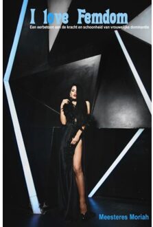 Brave New Books I Love Femdom - Meesteres Moriah