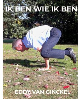 Brave New Books Ik Ben Wie Ik Ben - Eddy Van Ginckel