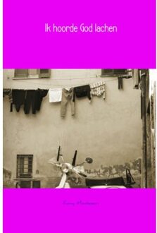 Brave New Books Ik hoorde God lachen - Boek Romy Montessori (9402172009)