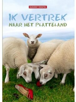 Brave New Books Ik Vertrek Naar Het Platteland - Margreet Feenstra