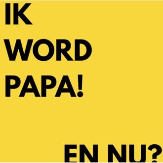 Brave New Books Ik Word Papa, En Nu? - Robin Cuypers
