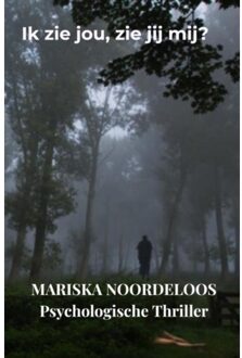 Brave New Books Ik Zie Jou, Zie Jij Mij? - Mariska Noordeloos