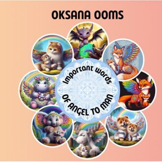 Brave New Books Important Words Of Angel To Man - Oksana Ooms