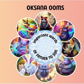 Brave New Books Important Words Of Father To Son - Oksana Ooms