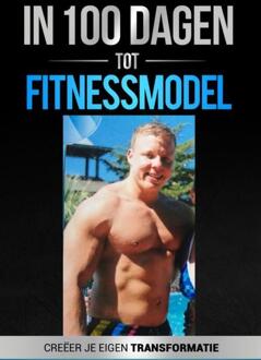 Brave New Books In 100 dagen tot Fitnessmodel 2.0 - Boek Frank Den Blanken (9402163395)