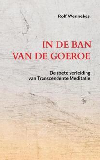 Brave New Books In De Ban Van De Goeroe - Rolf Wennekes