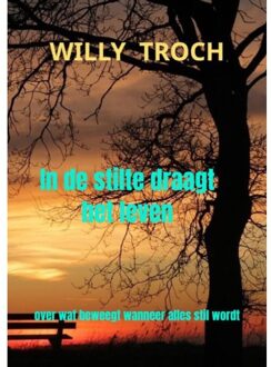 Brave New Books In De Stilte Draagt Het Leven - Willy Troch