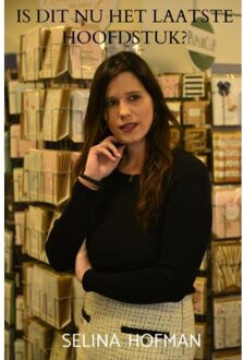 Brave New Books Is Dit Nu Het Laatste Hoofdstuk? - Selina Hofman