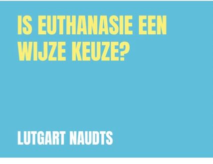 Brave New Books Is euthanasie een wijze keuze?