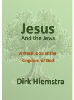 Brave New Books Jesus And The Jews - Dirk Hiemstra