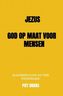 Brave New Books Jezus, God op maat voor mensen.