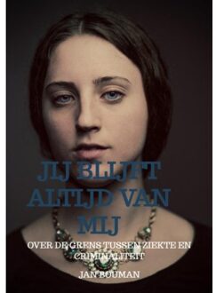 Brave New Books Jij Blijft Altijd Van Mij - Jan Bouman