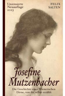 Brave New Books Josefine Mutzenbacher (Unzensierte Ausgabe) - Felix Salten