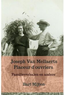Brave New Books Joseph Van Mellaerts Placeur D'Ouvriers - Bart Mijten