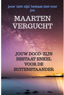 Brave New Books Jouw Doodzijn Bestaat Enkel Voor De Buitenstaander - Maarten Vergucht