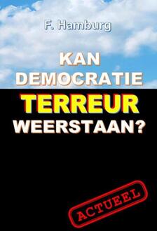 Brave New Books Kan democratie terreur weerstaan? - Boek F. Hamburg (9402165606)